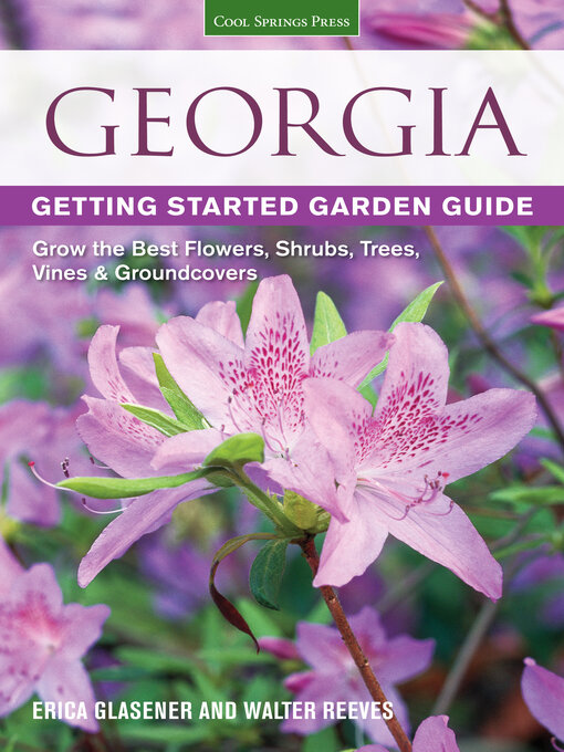 Title details for Georgia Getting Started Garden Guide by Erica Glasener - Wait list